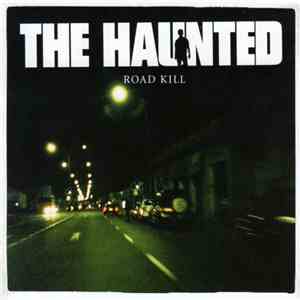 The Haunted - Road Kill