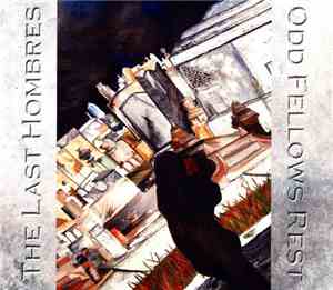 The Last Hombres - Odd Fellows Rest