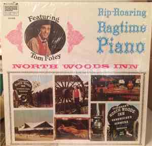 Tom Foley  - Rip-Roaring Ragtime Piano At The North Woods Inn