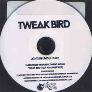 Tweak Bird - Lights In Lines