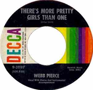 Webb Pierce -  Let Forgiveness In / There's More Pretty Girls Than One