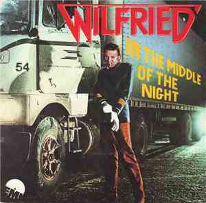 Wilfried - In The Middle Of The Night