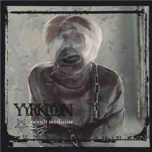 Yyrkoon - Occult Medicine