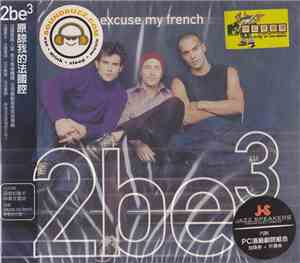 2be³ - Excuse My French