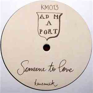 Adam Port - Someone To Love