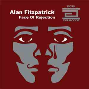 Alan Fitzpatrick - Face Of Rejection EP