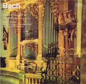 Bach, Robert Köbler - Orgelwerke 10/11 / Orgel-Büchlein BWV 599-644 (Robert Köbler An Der Großen Silbermannorgel Des Domes Zu Freiberg)