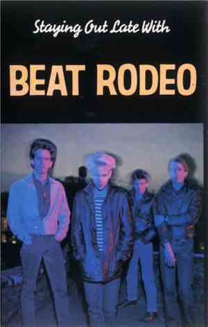 Beat Rodeo - Staying Out Late With Beat Rodeo