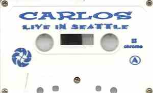 Carlos  - Live In Seattle