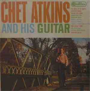 Chet Atkins - Chet Atkins And His Guitar