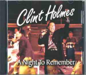 Clint Holmes - A Night To Remember