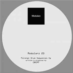 CNCPT - Foreign Drum Sequences Ep