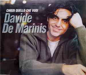 Davide De Marinis - Chiedi Quello Che Vuoi