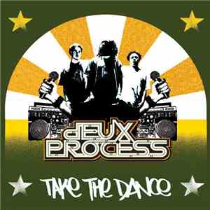 Deux Process - Take The Dance