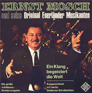 Ernst Mosch Und Seine Original Egerländer Musikanten - Ein Klang Begeistert Die Welt