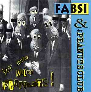 Fabsi & Der Peanutsclub - Ist Doch Alles Peanuts !