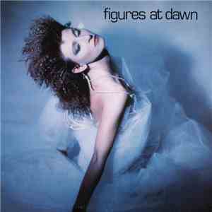 Figures At Dawn - Figures At Dawn