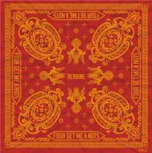 Four Get Me A Nots - Heroine