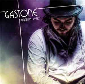Gastone  - Bessere Welt