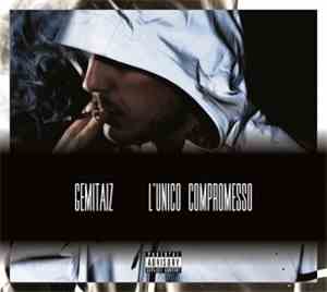 Gemitaiz - L'Unico Compomesso