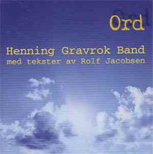 Henning Gravrok Band Med Tekster Av Rolf Jacobsen - Ord