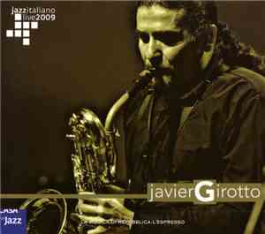 Javier Girotto - Jazzitaliano Live 2009