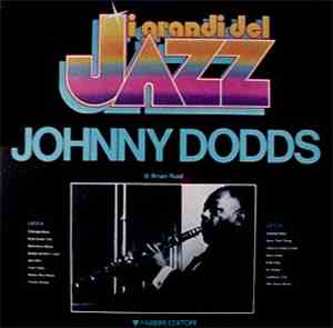 Johnny Dodds - I Grandi Del Jazz