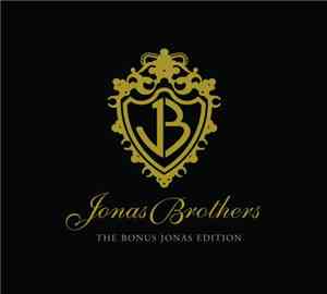 Jonas Brothers - Jonas Brothers - The Bonus Jonas Edition