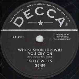 Kitty Wells - Whose Shoulder Will You Cry On / Makin' Believe