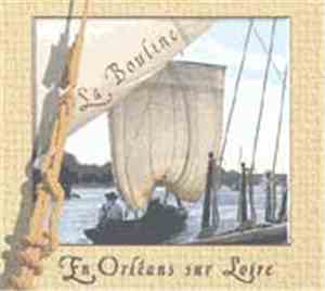 La Bouline - En Orléans Sur Loire
