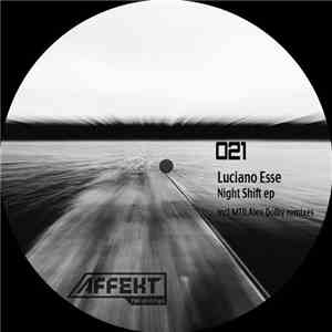 Luciano Esse - Night Shift EP