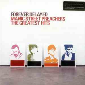 Manic Street Preachers - Forever Delayed - The Greatest Hits