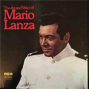 Mario Lanza - The Art And Voice Of Mario Lanza