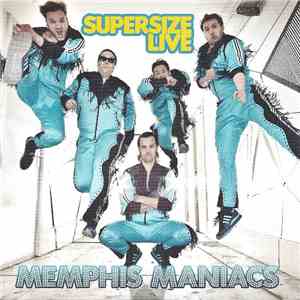 Memphis Maniacs - Supersize Live
