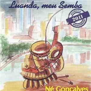 Né Gonçalves - Luanda, Meu Semba
