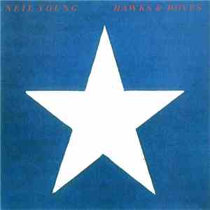 Neil Young - Hawks & Doves