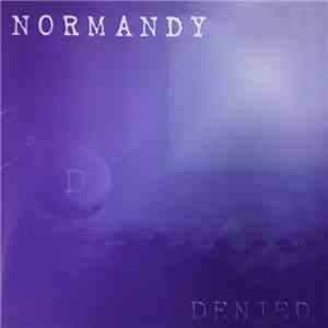 Normandy  - Denied