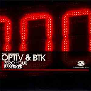 Optiv & BTK - Zero Hour / Beserker