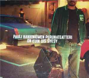 Pauli Hanhiniemen Perunateatteri - On Kuin Ois Syksy