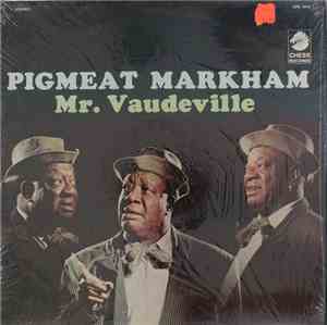 Pigmeat Markham - Mr. Vaudeville