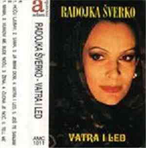 Radojka Šverko - Vatra I Led