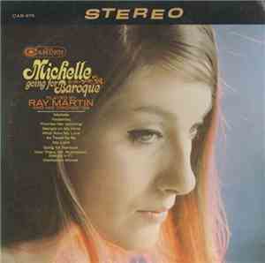 Ray Martin And His Orchestra - Michelle, Going For Baroque