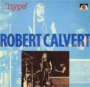 Robert Calvert - Hype