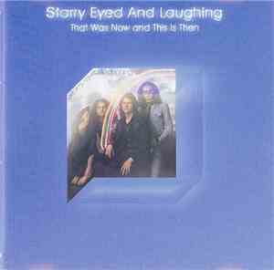 Starry Eyed And Laughing - That Was Now And This Is Then