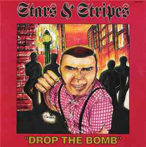 Stars & Stripes - Drop The Bomb