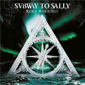 Subway To Sally - Nord Nord Ost