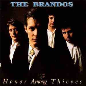 The Brandos - Honor Among Thieves
