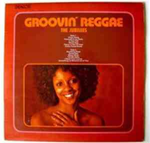 The Jubilees  - Groovin' Reggae