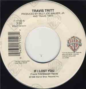Travis Tritt - If I Lost You / Start The Car