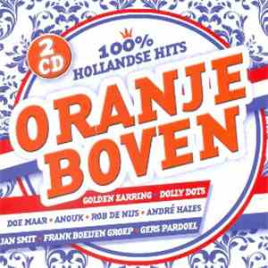 Various - Oranje Boven - 100% Hollandse Hits
